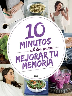 10 minutos al día para mejorar tu memoria - ebook